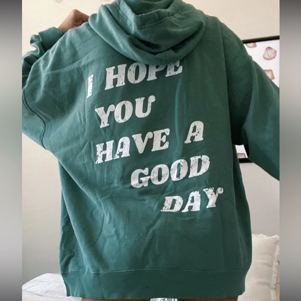 i hope you have a good day , olivelynn hoodie